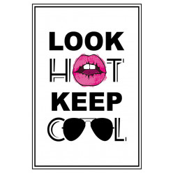 Poster - Affiche look hot keep cool