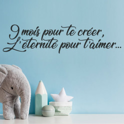 Stickers 9 mois pour te créer, l'éternité pour t'aimer