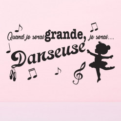 Stickers citation quand je serai grande, je serai danseuse