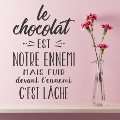 Stickers Le chocolat est notre ennemi ...