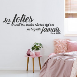 Stickers les folies sont les seules choses...