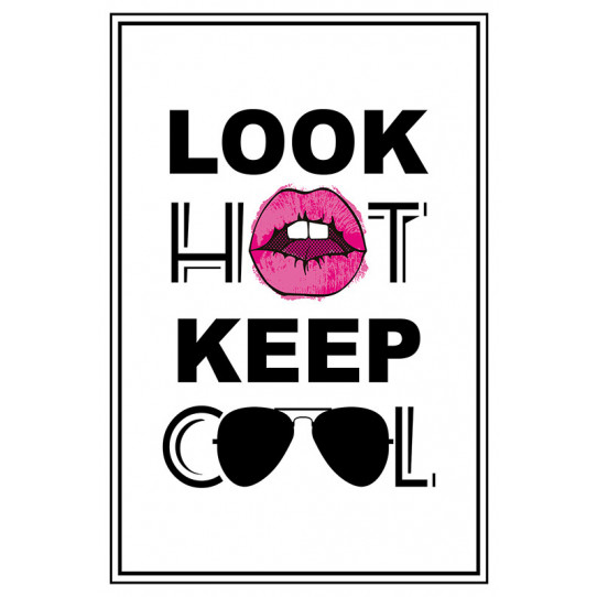 Poster - Affiche look hot keep cool